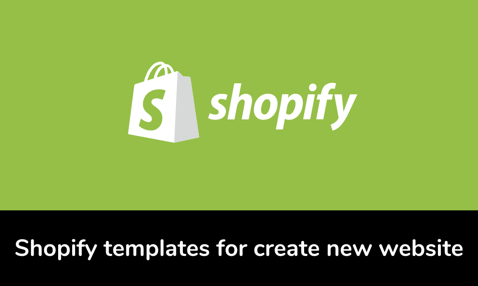 shopify Templates for create new website