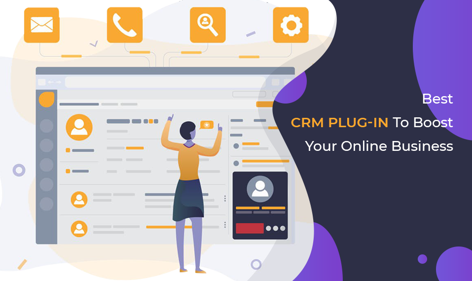 Best CRM plug-in to boost your online business
