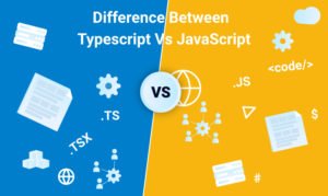 What is Difference between TypeScript Vs JavaScript