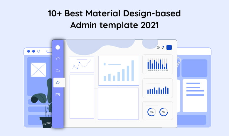 10+ Best Material design-based admin template 2021