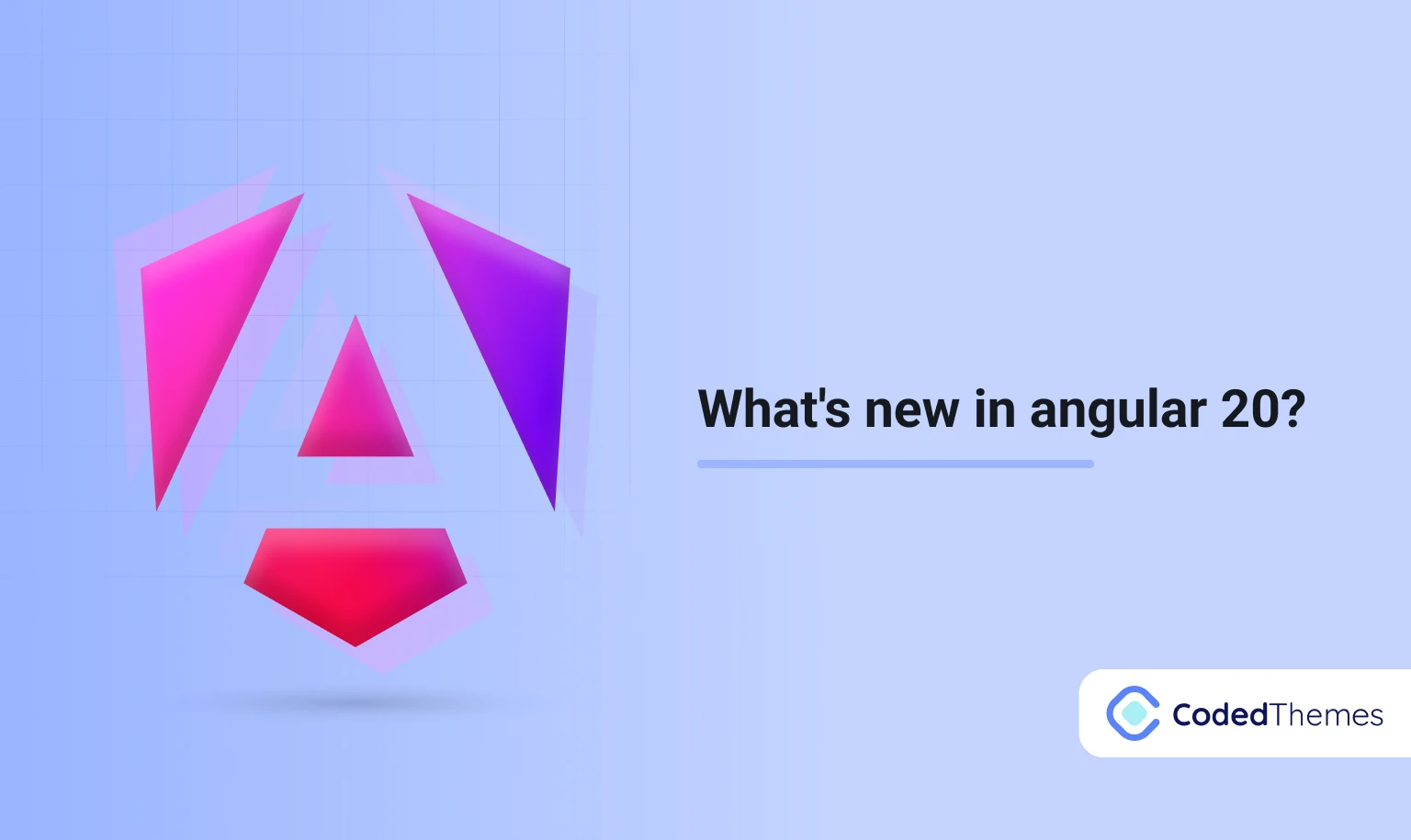 What’s New in Angular 20?