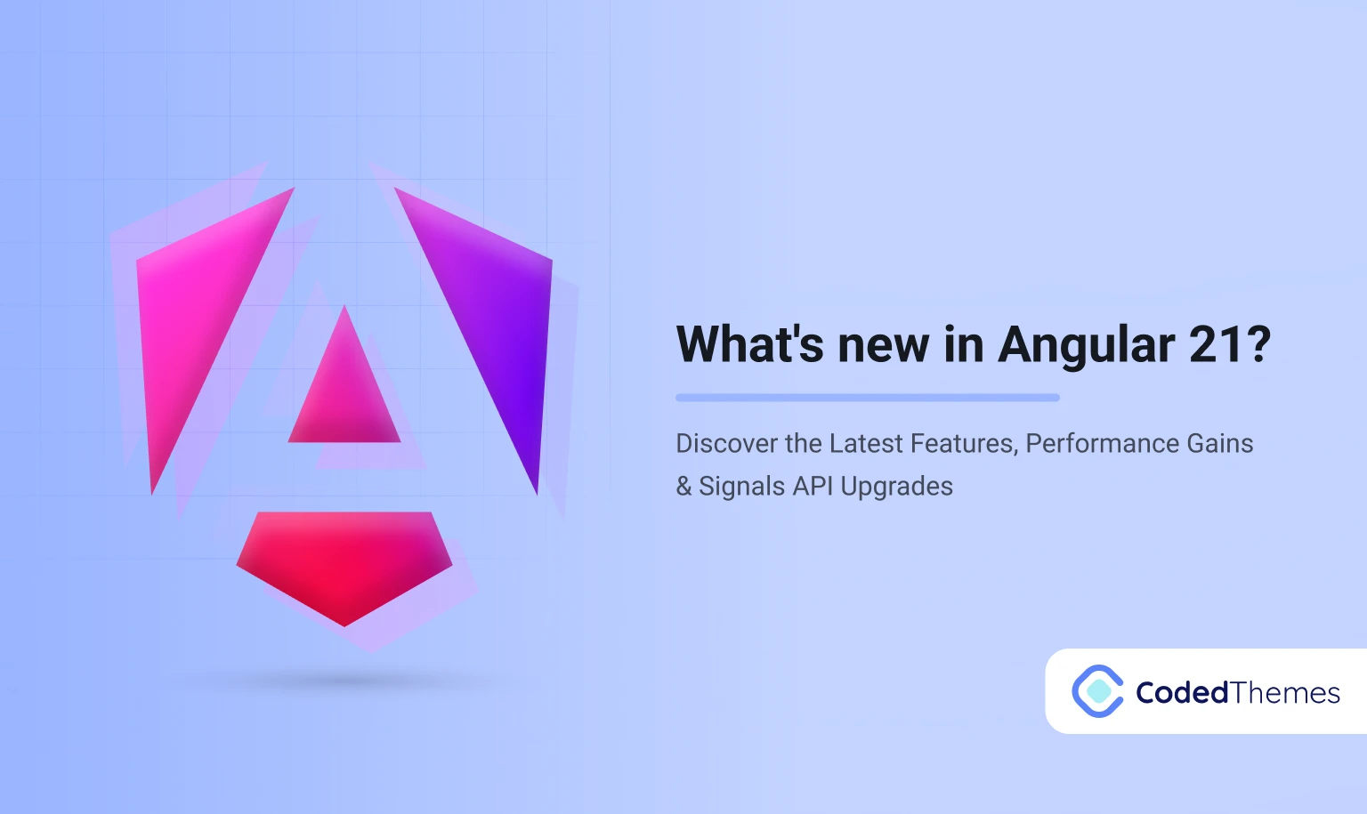 Angular 21: Latest Features, Updates & Advancements