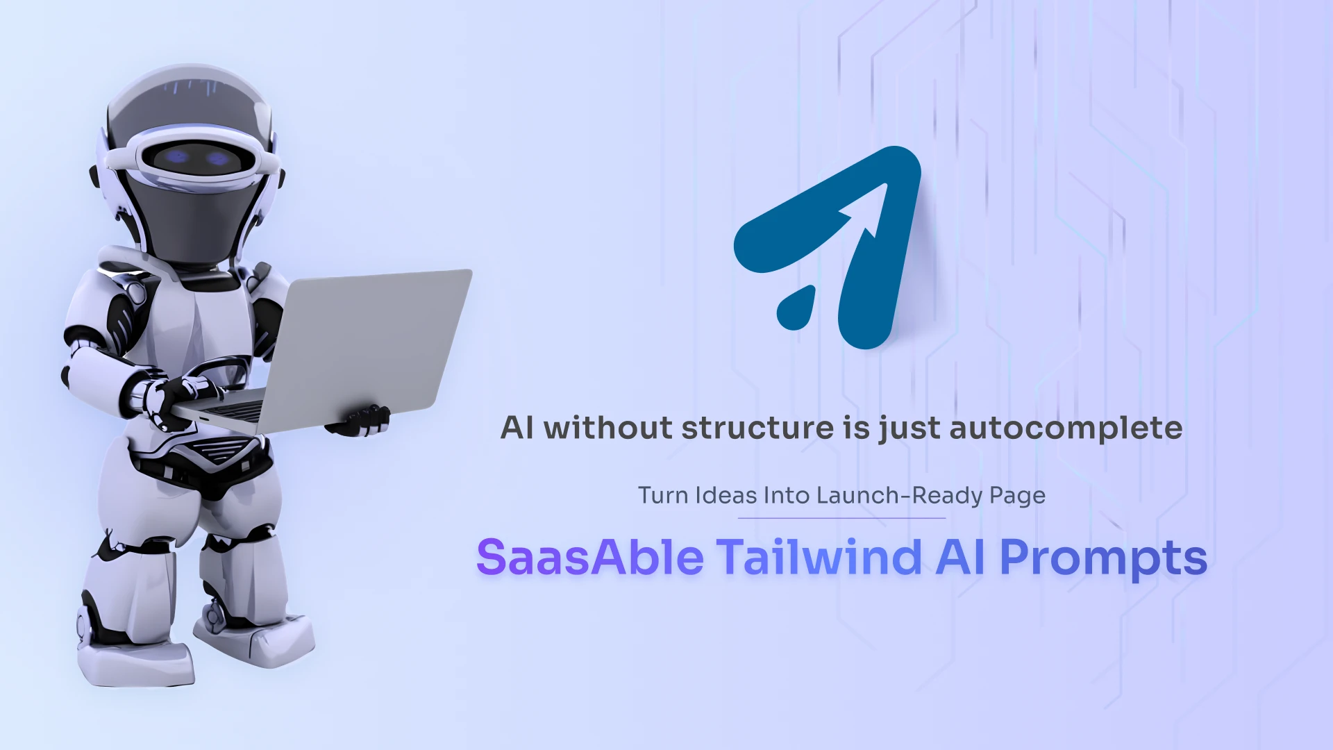 Build High-Converting Landing Pages with SaasAble Tailwind AI Prompts