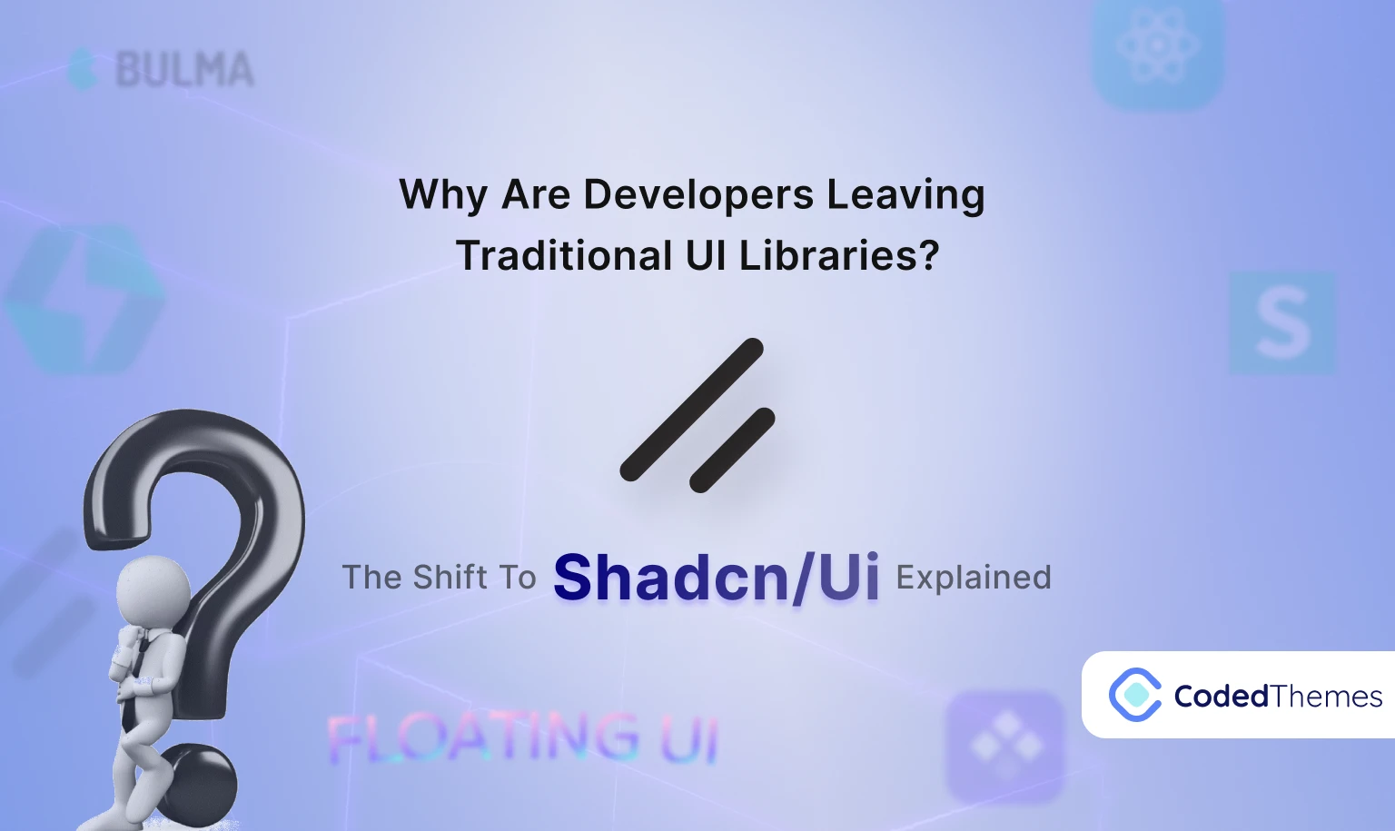 Why developers are leaving traditional UI Libraries for shadcn/ui?